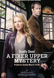 A Fixer Upper Mystery: Deadly Deed (2018)