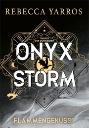 Onyx Storm / the Empyrean #3 (Rebecca Yarros)