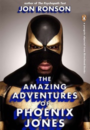 The Amazing Adventures of Phoenix Jones (Jon Ronson)