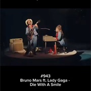 #452 Die With a Smile by Bruno Mars &amp; Lady Gaga