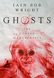 Ghosts (Iain Rob Wright)