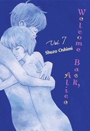 Welcome Back, Alice, Vol 7 (Shuzo Oshimi)