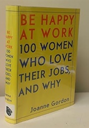 Be Happy at Work (Gordon)