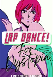 Lap Dance! for Dystopia (Lysander Arden)