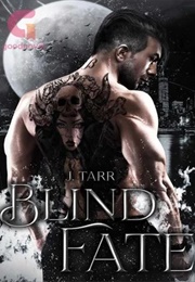 Blind Fate: The Beta&#39;s Regret (J. Tarr)