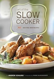 Art of the Slow Cooker (Schloss)