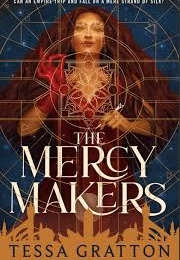 The Mercy Makers (Tessa Gratton)