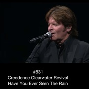 #616 Have You Ever Seen the Rain by Creedence Clearwater Revival