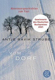 Vom Dorf (Antje Rávik Strubel)