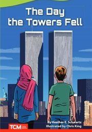 The Day the Towers Fell (Heather Schwartz)