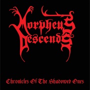 Morpheus Descends - Chronicles of the Shadowed Ones