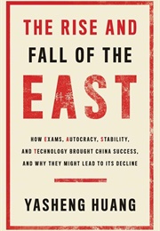 The Rise and Fall of the EAST (Yasheng Huang)