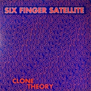 Six Finger Satellite - Clone Theory