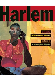 Harlem (Walter Dean Myers     Ill. Christopher Myers)