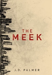 The Meek (J.D. Palmer)