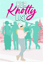 Her Knotty List (Ari Wright)