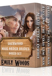 Sherwood Mail Order Brides (Emily Woods)