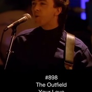 #657 Your Love by the Outfield