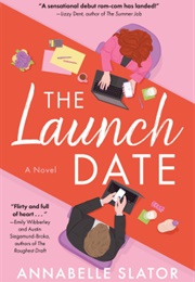 The Launch Date (Annabelle Slator)