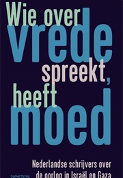 Wie Over Vrede Spreekt, Heeft Moed (Leonard Ornstein)