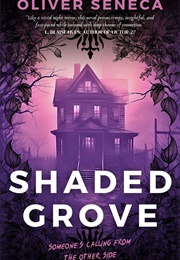 Shaded Grove (Oliver Seneca)