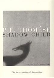 Shadow Child (P.F. Thomése)