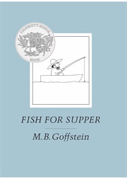 Fish for Supper (M. B. Goffstein)