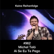 #531 Ai Se Eu Te Pego by Michel Telo