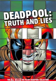 Deadpool: Truth and Lies (Hachette Partworks Collection)