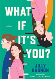 What If It&#39;s You? (Jilly Gagnon)