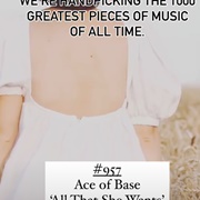 #957 All That She Wants by Ace of Base