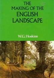 The Making of the English Landscape (Hoskins, W.G.)