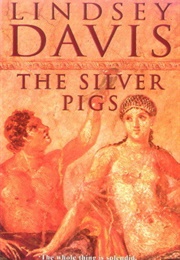 The Silver Pigs (Lindsey Davis)