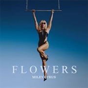 Flowers - Miley Cyrus