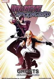 Hawkeye &amp; Mockingbird: Ghosts (Jim McCann, David Lopez)