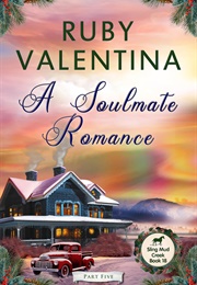 A Soulmate Romance Part 5 (Ruby Valentina)