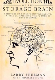 Evolution of the Storage Brain (Larry Freeman)