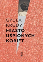 Short Stories (Gyula Krudy)