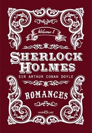 Sherlock Holmes - Romances (Sir Arthur Conan Doyle)