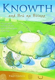 Knowth and Brú Na Boinne (Paul Francis)