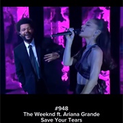 #454 Save Your Tears by the Weeknd Featuring Ariana Grande