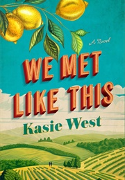 We Met Like This (Kasie West)