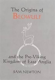 The Origins of Beowulf (Newton, Sam)