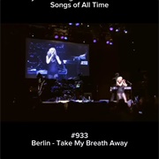 #448 Take My Breath Away by Berlin