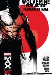 Wolverine MAX, Vol. 1: Permanent Rage (Jason Starr)