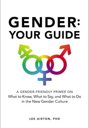 Gender: Your Guide (Lee Airton)