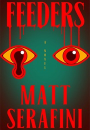 Feeders (Matt Serafini)