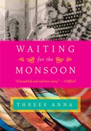 Waiting for the Monsoon (Threes Anna)