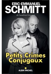 Petits Crimes Conjugaux (Eric-Emmanuel Schmitt)