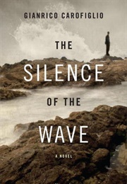 The Silence of the Wave (Gianrico Carofiglio)